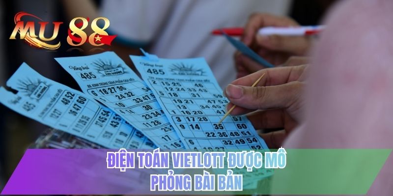 Điện toán Vietlott được mô phỏng bài bản
